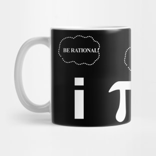 Be Rational Get Real Funny Geeky Math Design Mug